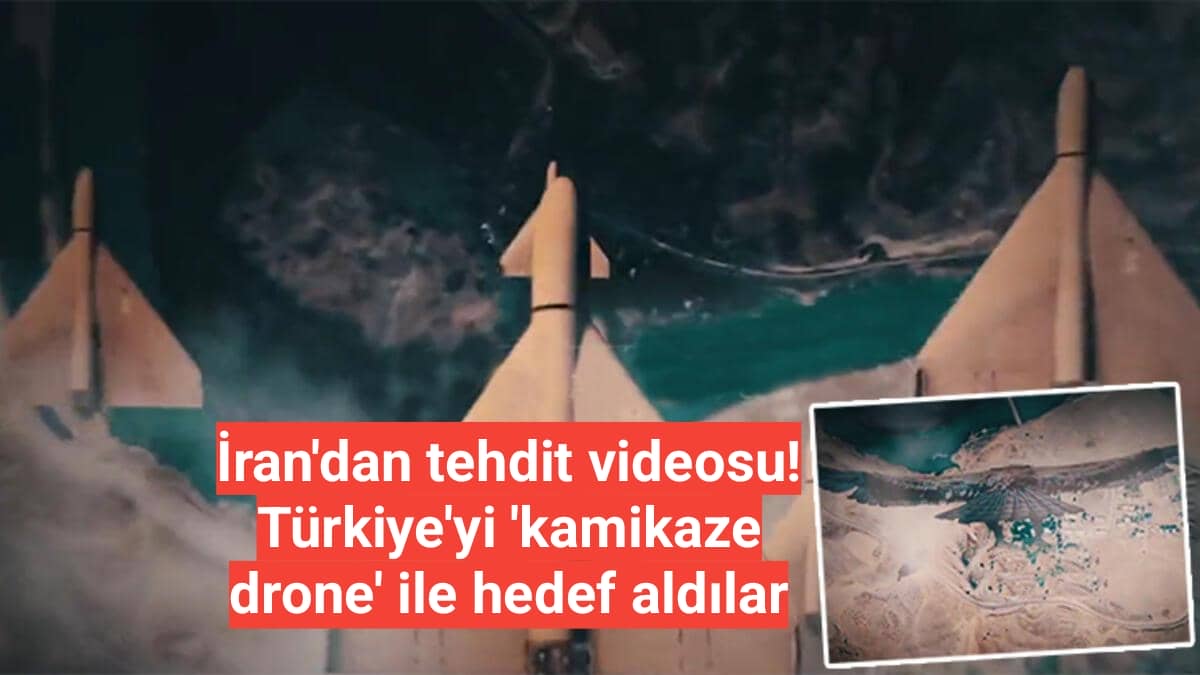 İran'dan tehdit videosu! Türkiye'yi 'kamikaze drone' ile hedef aldılar