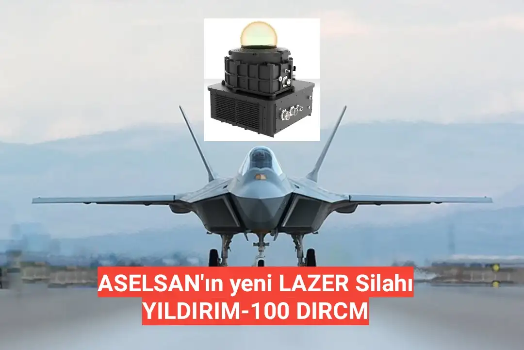 ASELSAN'ın yeni LAZER Silahı YILDIRIM-100 DIRCM