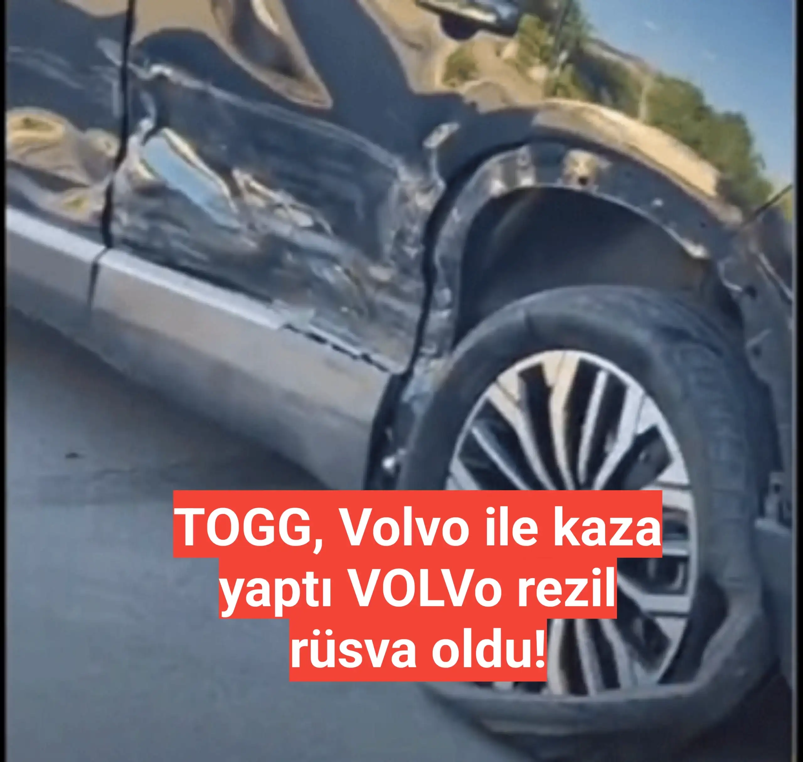 TOGG, Volvo ile kaza yaptı VOLVo rezil rüsva oldu!